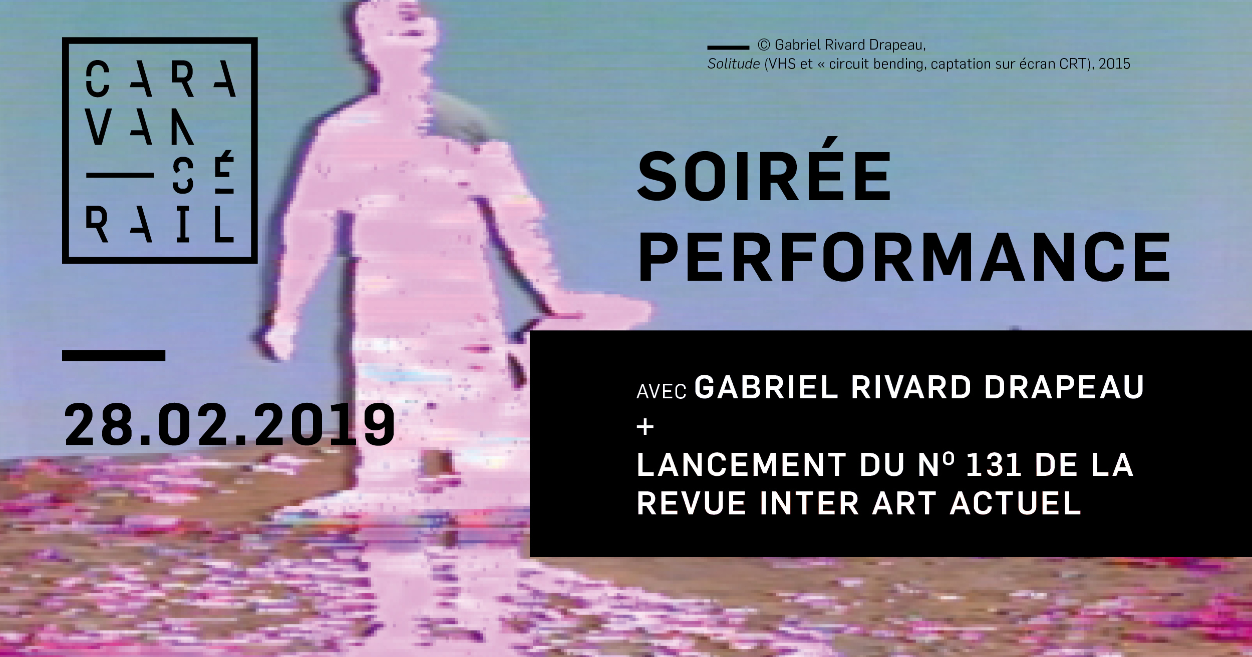 FACEBOOK GabrielRDrapeau Caravansérail 2019 evenement PERF